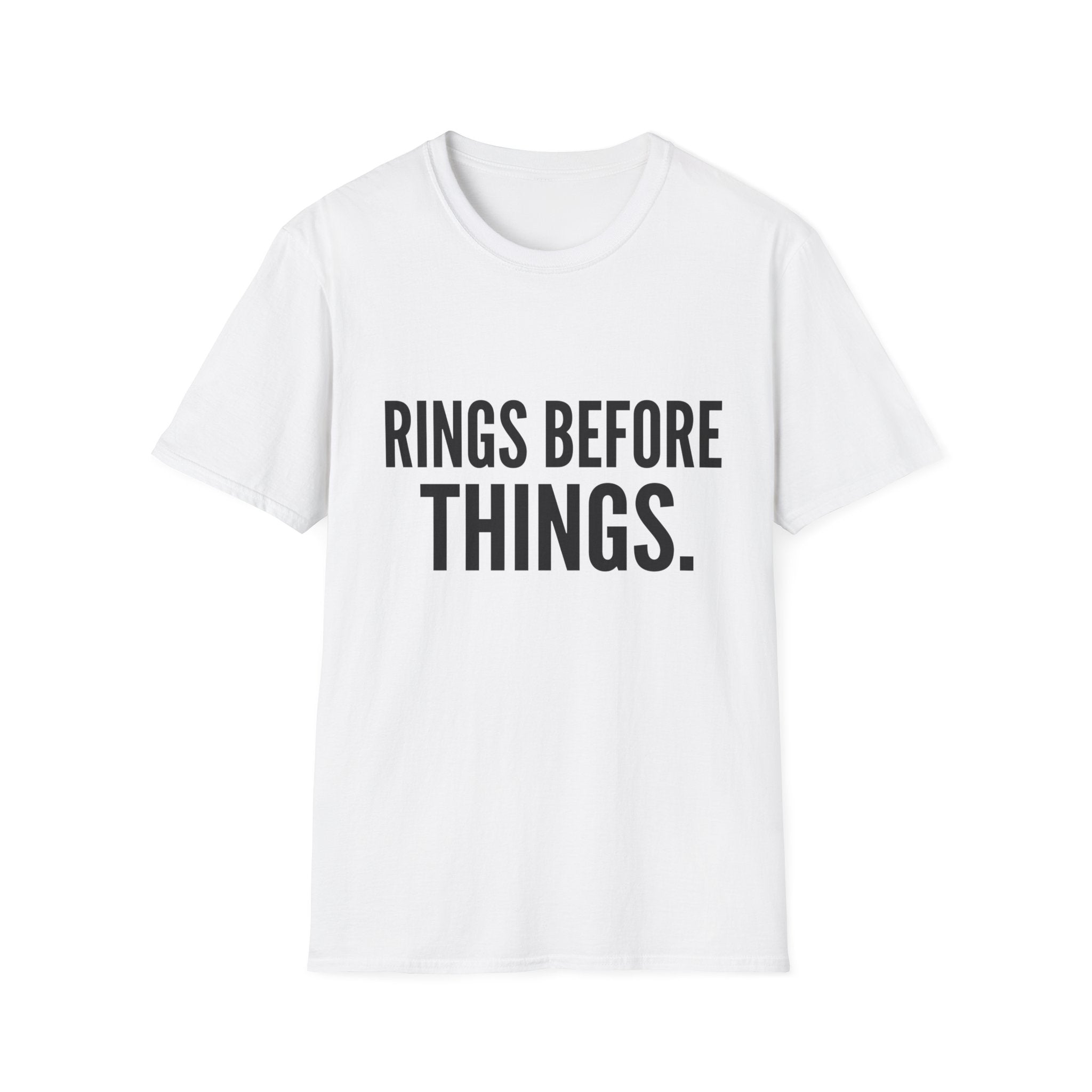 Rings Before Things T-Shirt