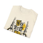 No Gym No Excuses T-Shirt