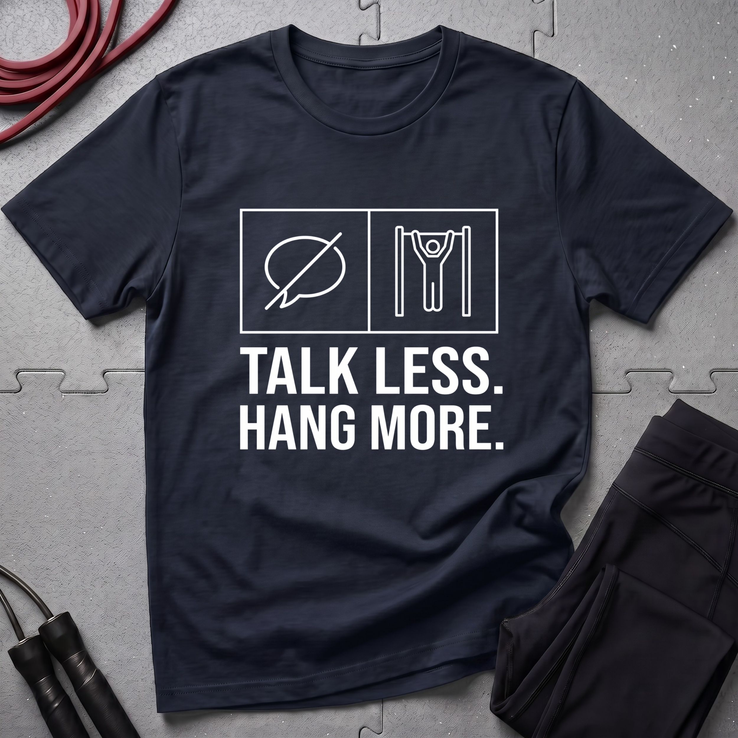 Talk Less Hang More T-Shirt