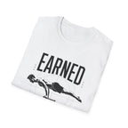 Earned Not Given Fitness T-Shirt