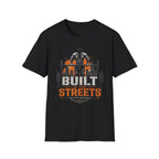 Built In The Streets T-Shirt