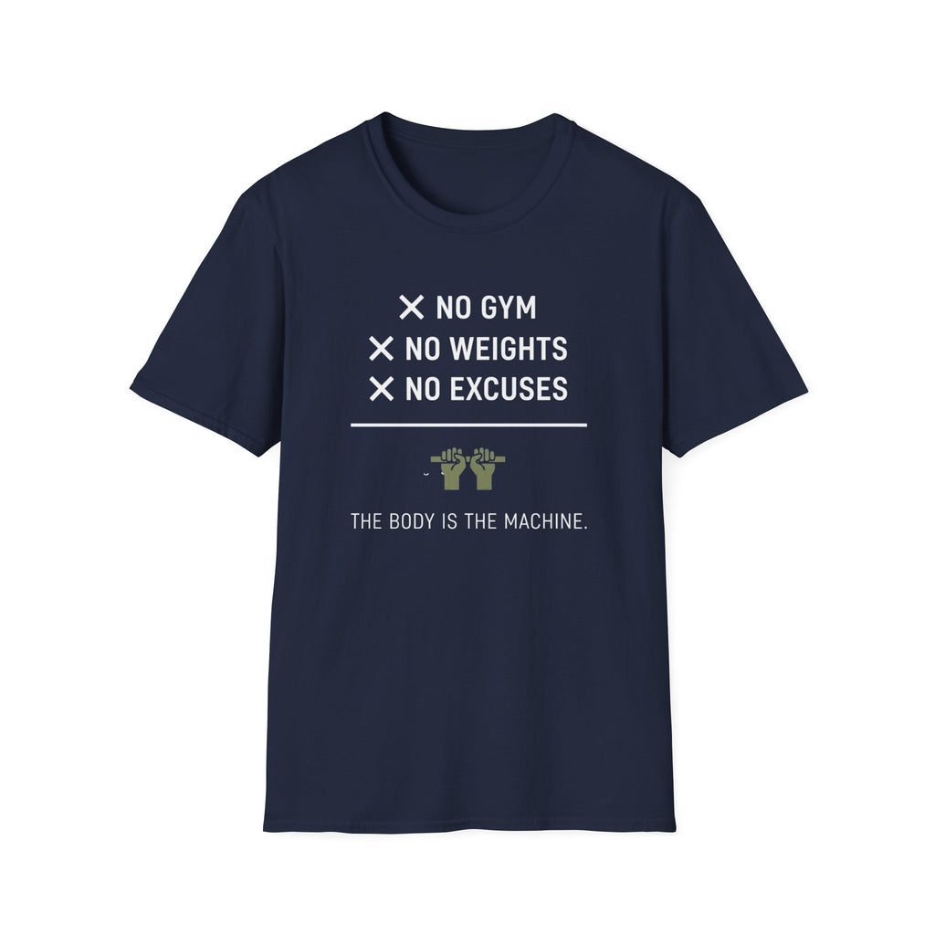 No Gym No Weights No Excuses T-Shirt