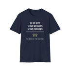 No Gym No Weights No Excuses T-Shirt