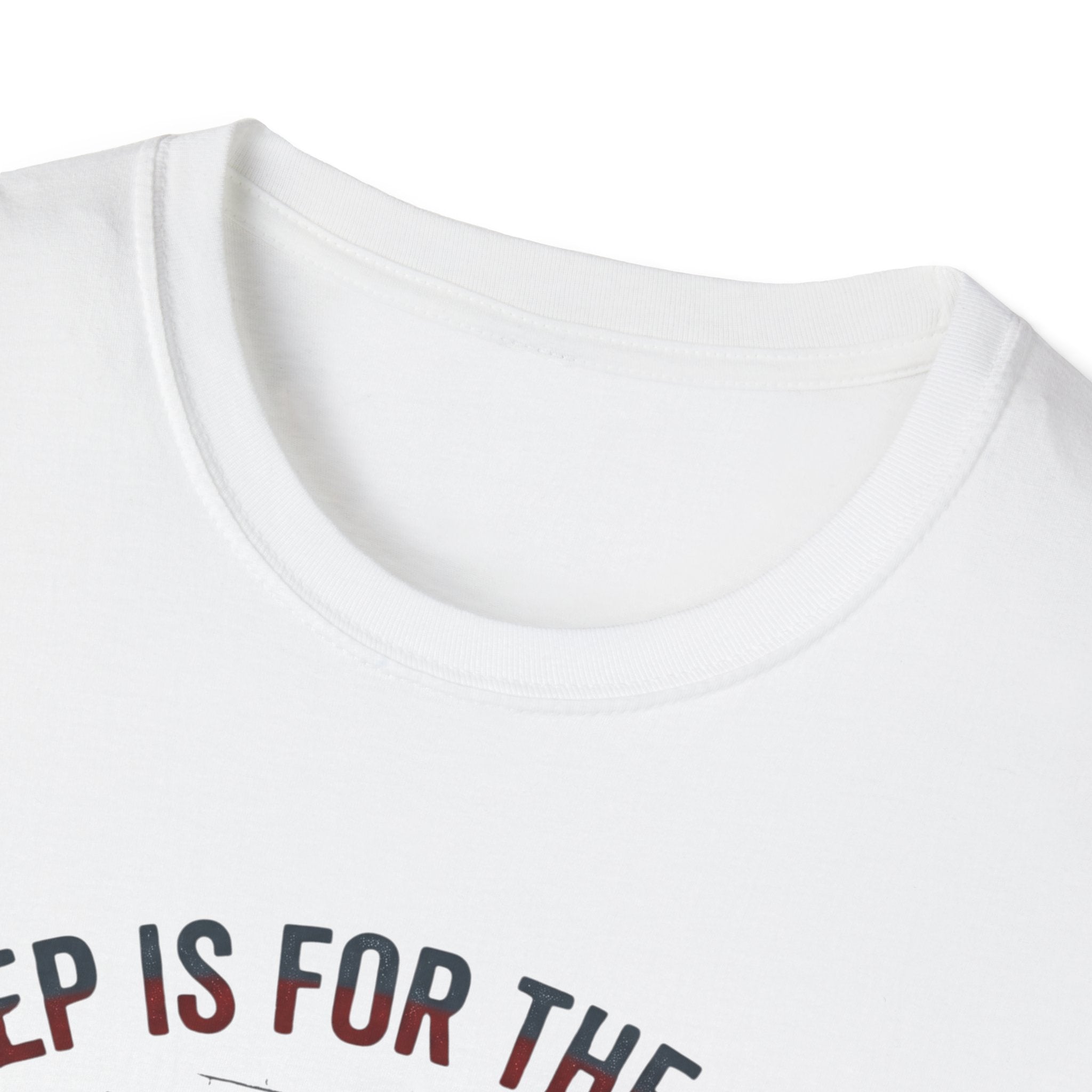 Sleep is for the Weak T-Shirt