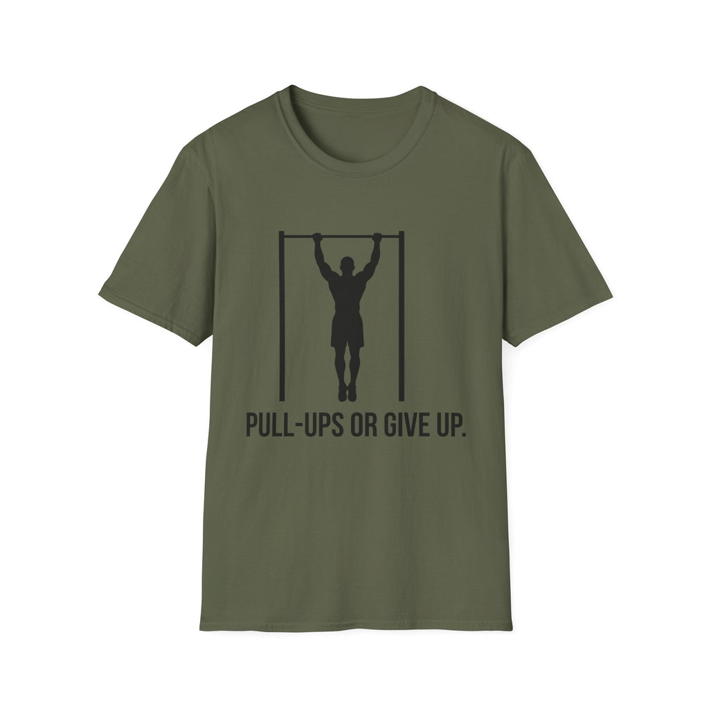 Pull-Ups Or Give Up T-Shirt