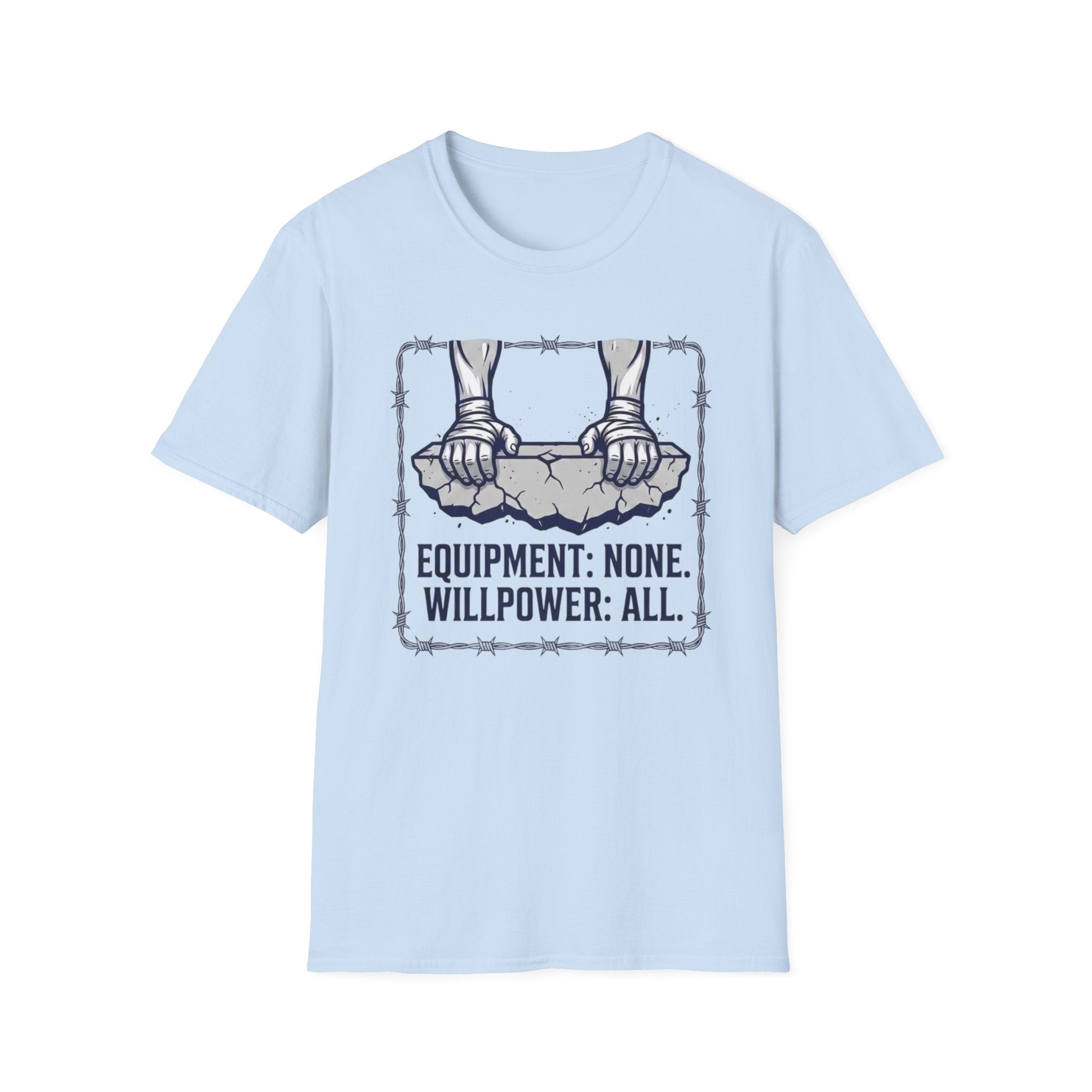 Equipment None Willpower All T-Shirt