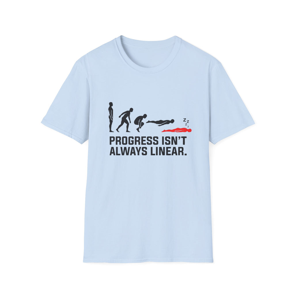 Progress Isn't Always Linear T-Shirt