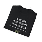 No Gym No Weights No Excuses T-Shirt