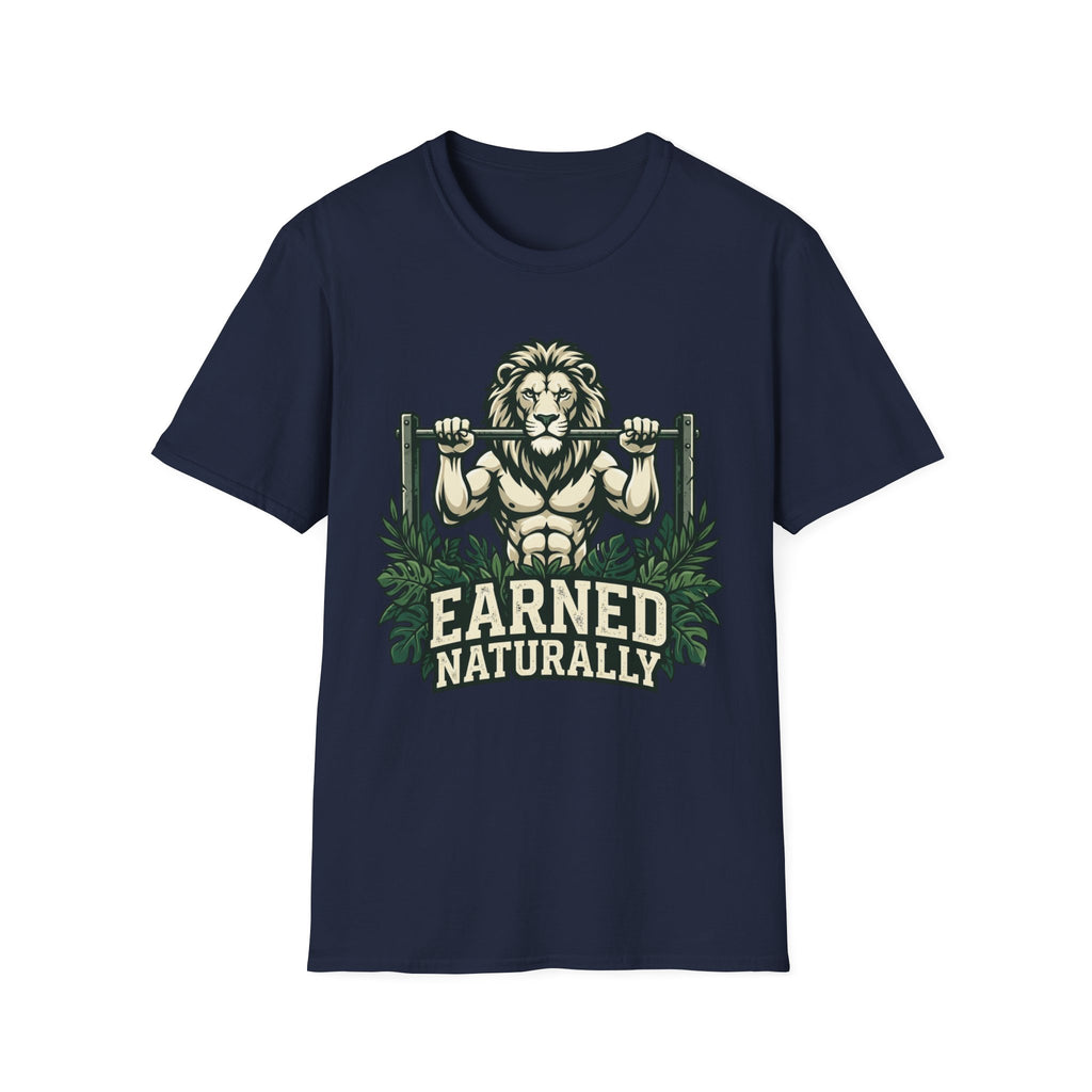 Earned Naturally T-Shirt