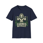 Earned Naturally T-Shirt