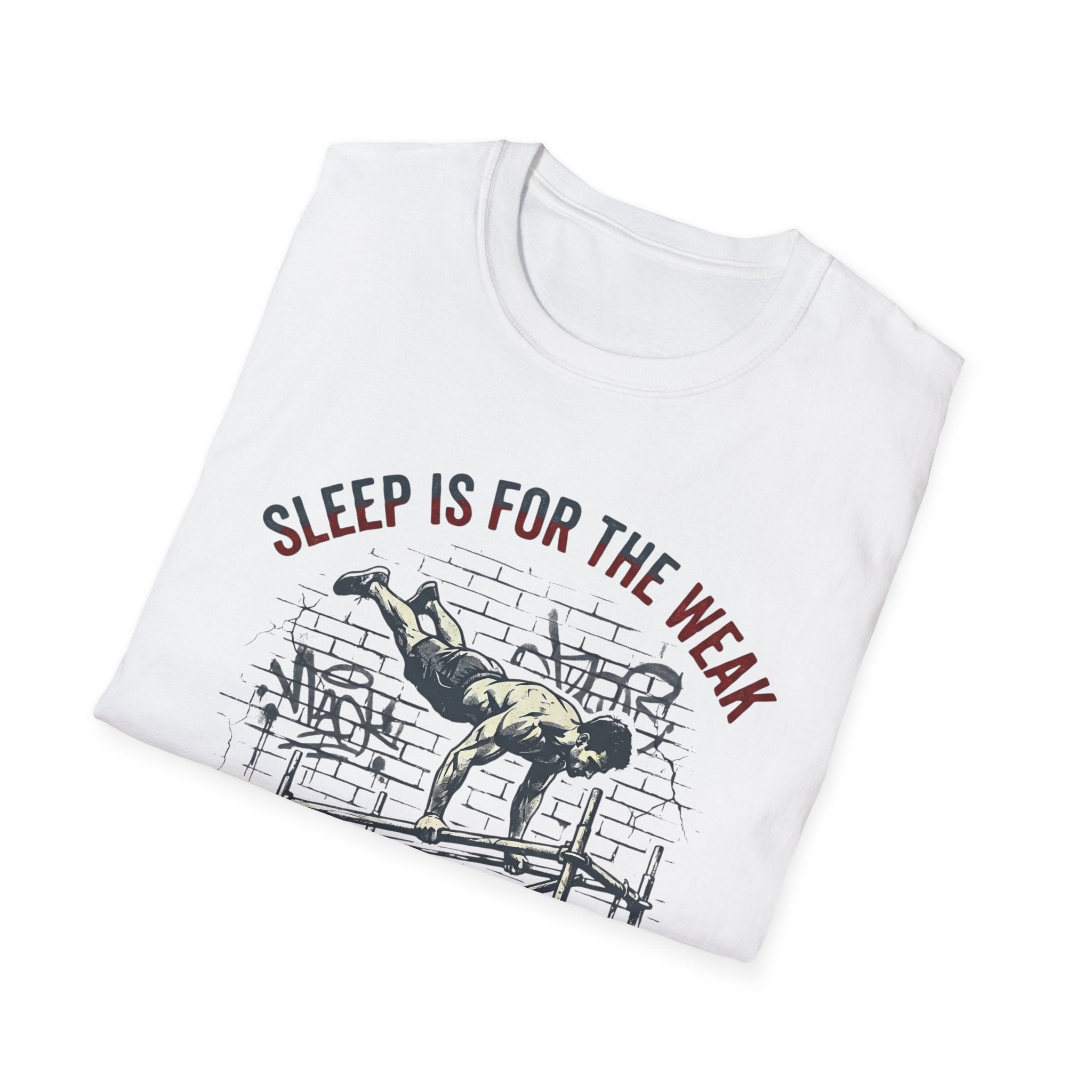 Sleep is for the Weak T-Shirt