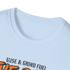 Rise & Grind Fuel T-Shirt