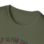 Sleep is for the Weak T-Shirt