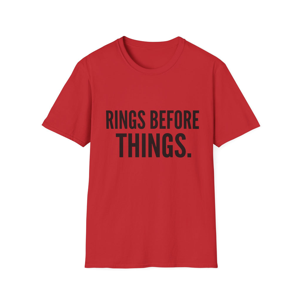 Rings Before Things T-Shirt