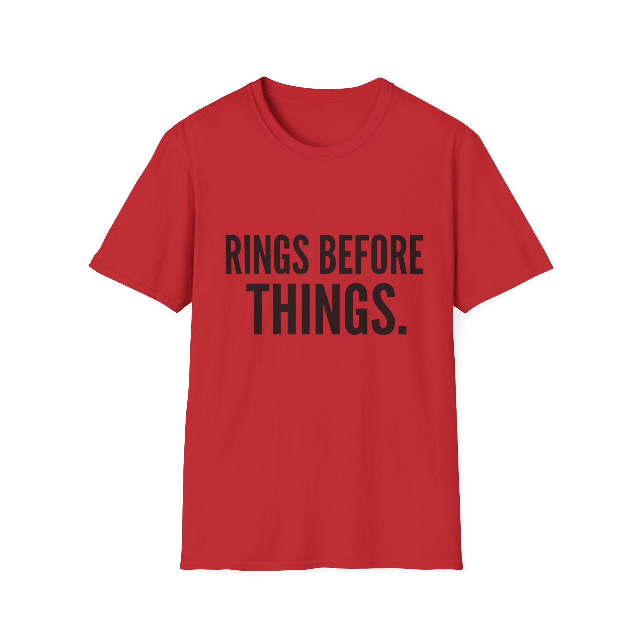 Rings Before Things T-Shirt
