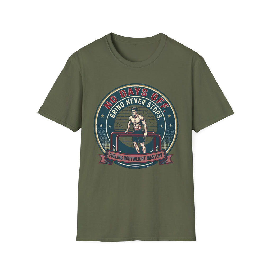 No Days Off T-Shirt