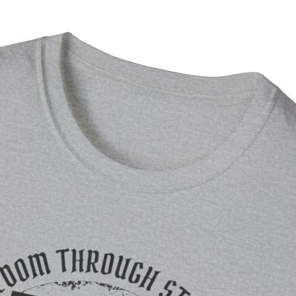 Freedom Through Strength T-Shirt