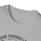 Freedom Through Strength T-Shirt
