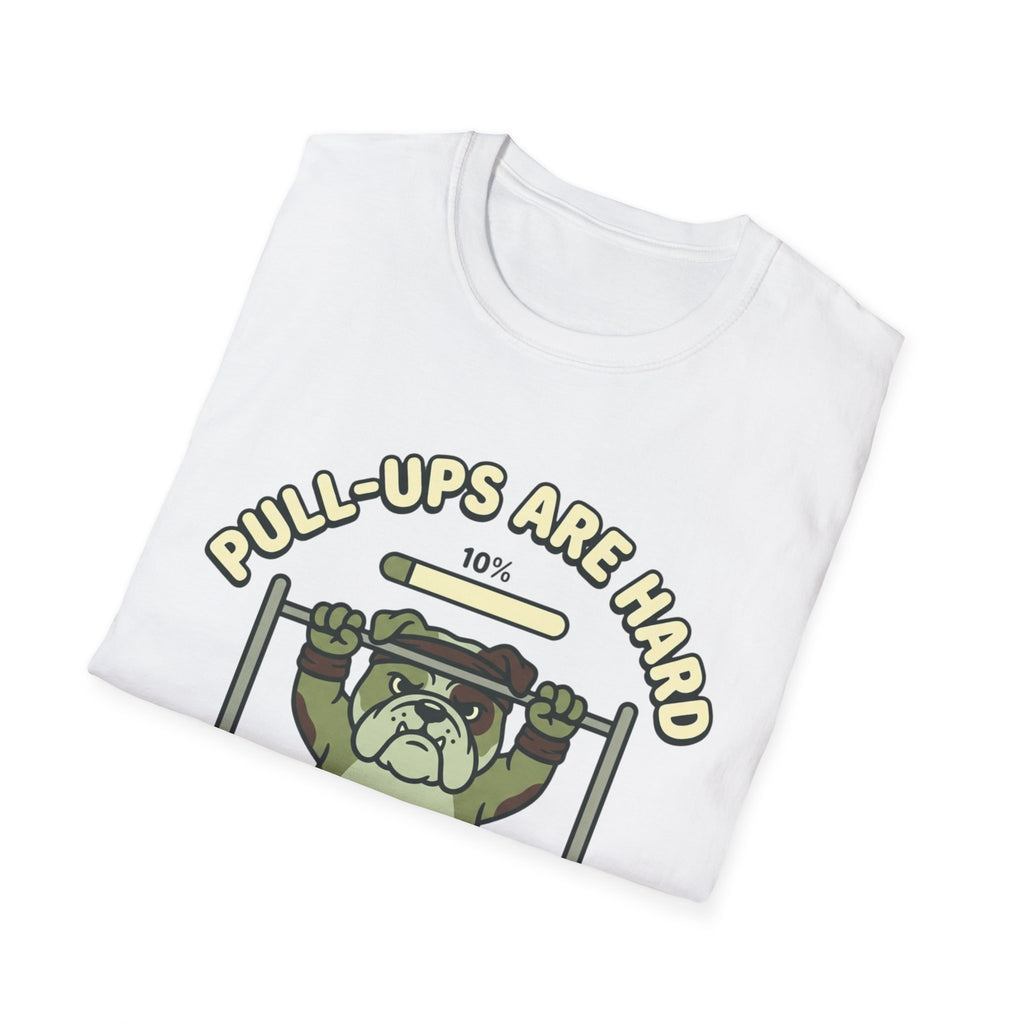 Pull-ups are Hard T-Shirt