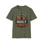 Built In The Streets T-Shirt
