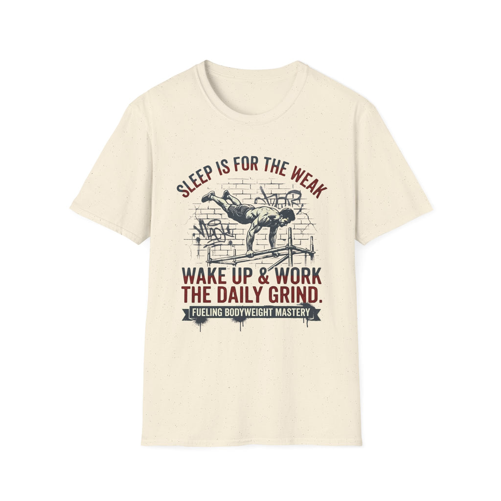 Sleep is for the Weak T-Shirt