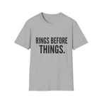 Rings Before Things T-Shirt