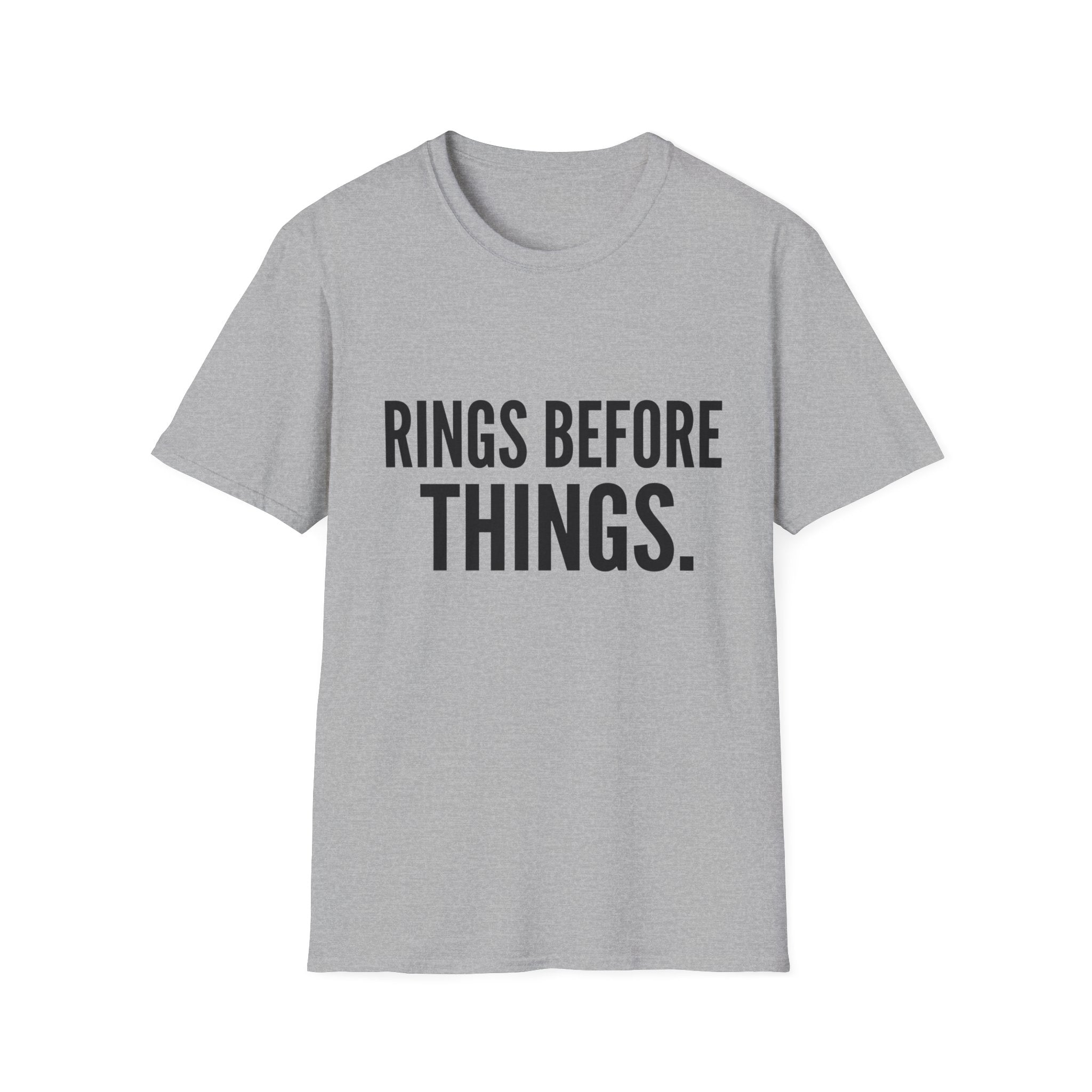 Rings Before Things T-Shirt