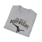 The Art Of Bodyweight T-Shirt