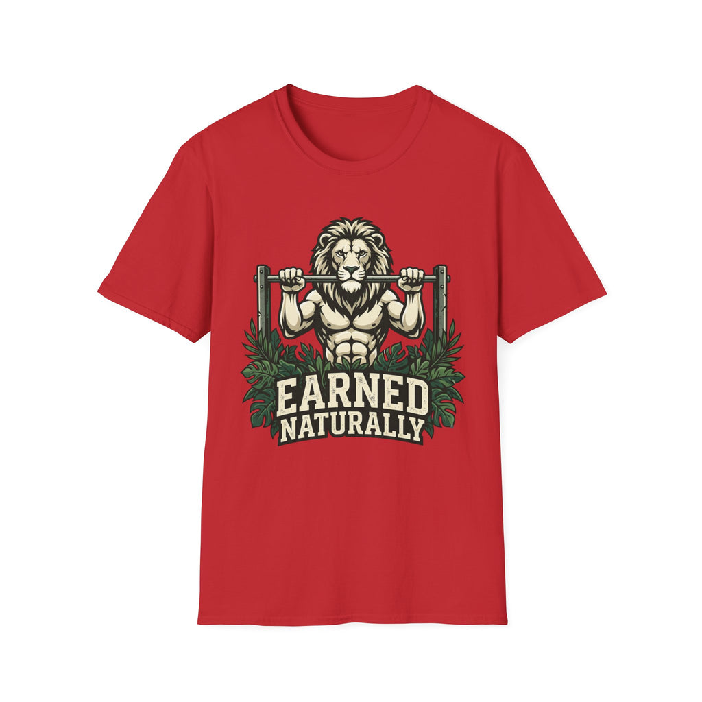 Earned Naturally T-Shirt