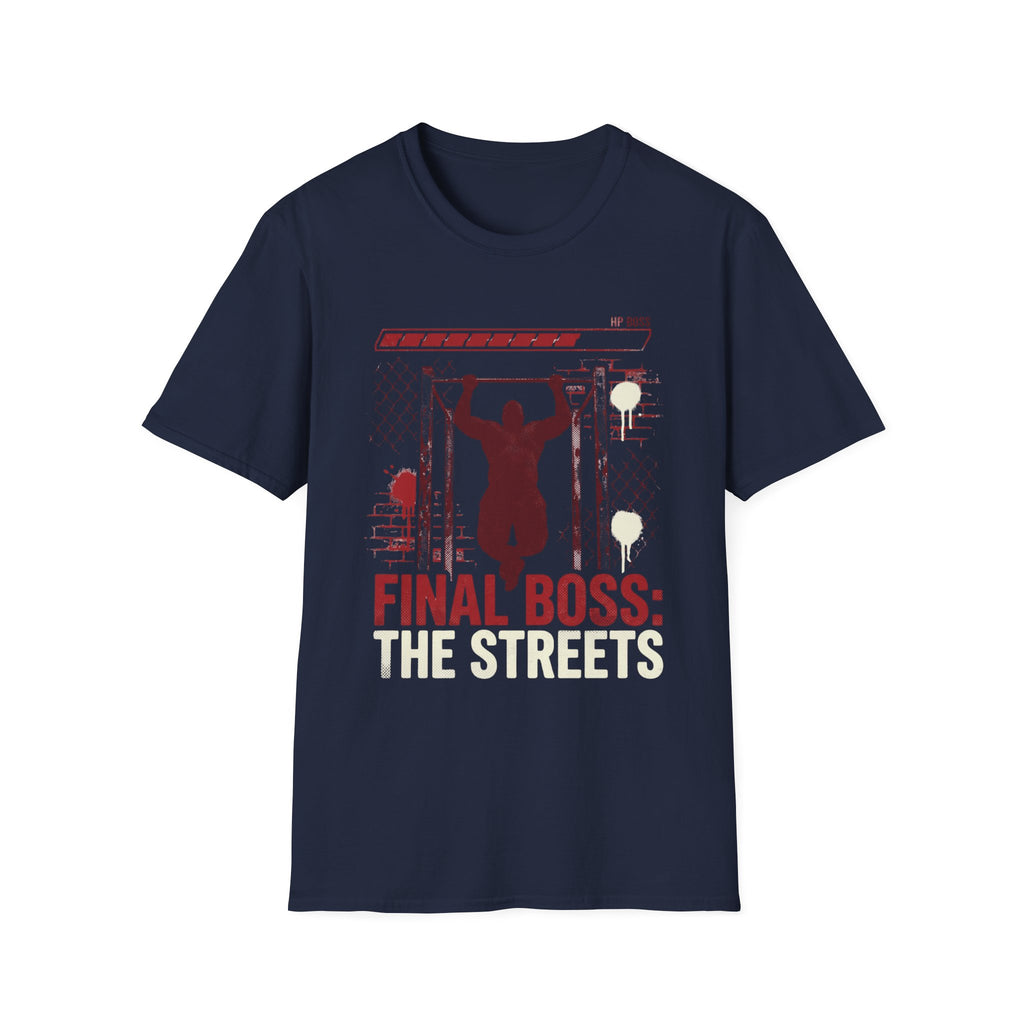 Final Boss: The Streets T-Shirt