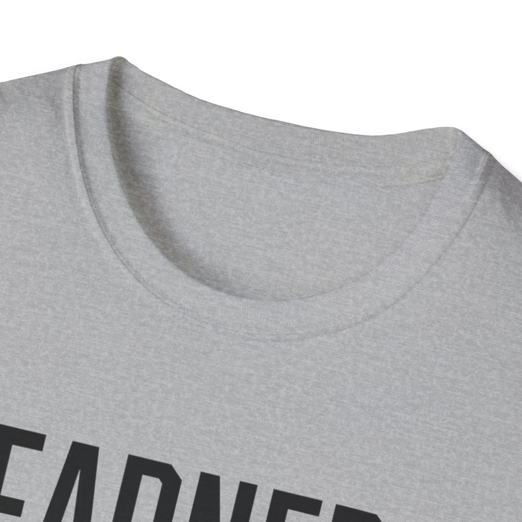 Earned Not Given Fitness T-Shirt