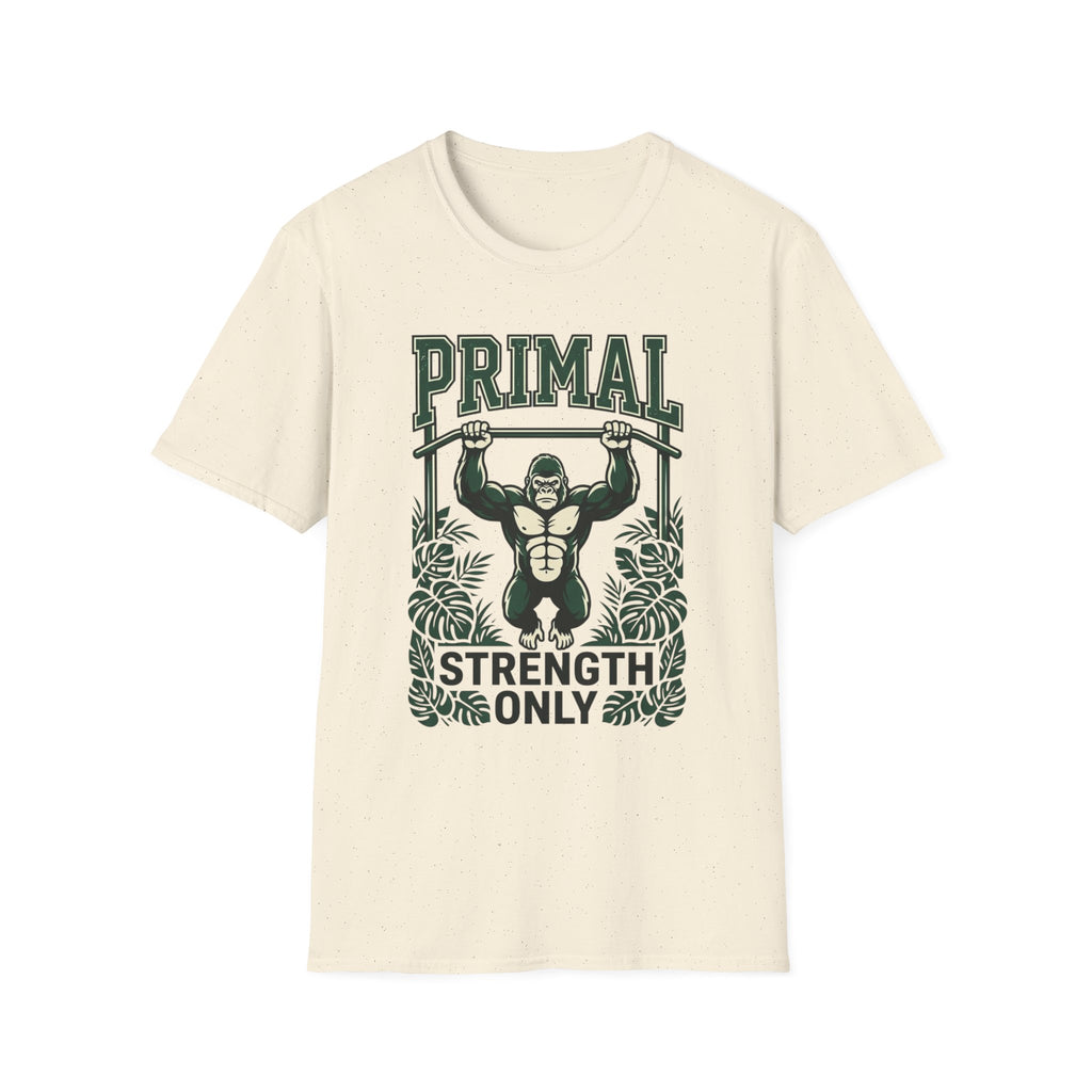 Primal Strength Only T-Shirt
