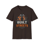 Built In The Streets T-Shirt
