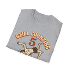 Still Counting T-Shirt
