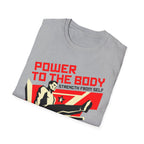 Power To The Body T-Shirt
