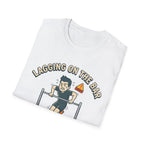 Lagging on the Bar T-Shirt