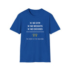 No Gym No Weights No Excuses T-Shirt