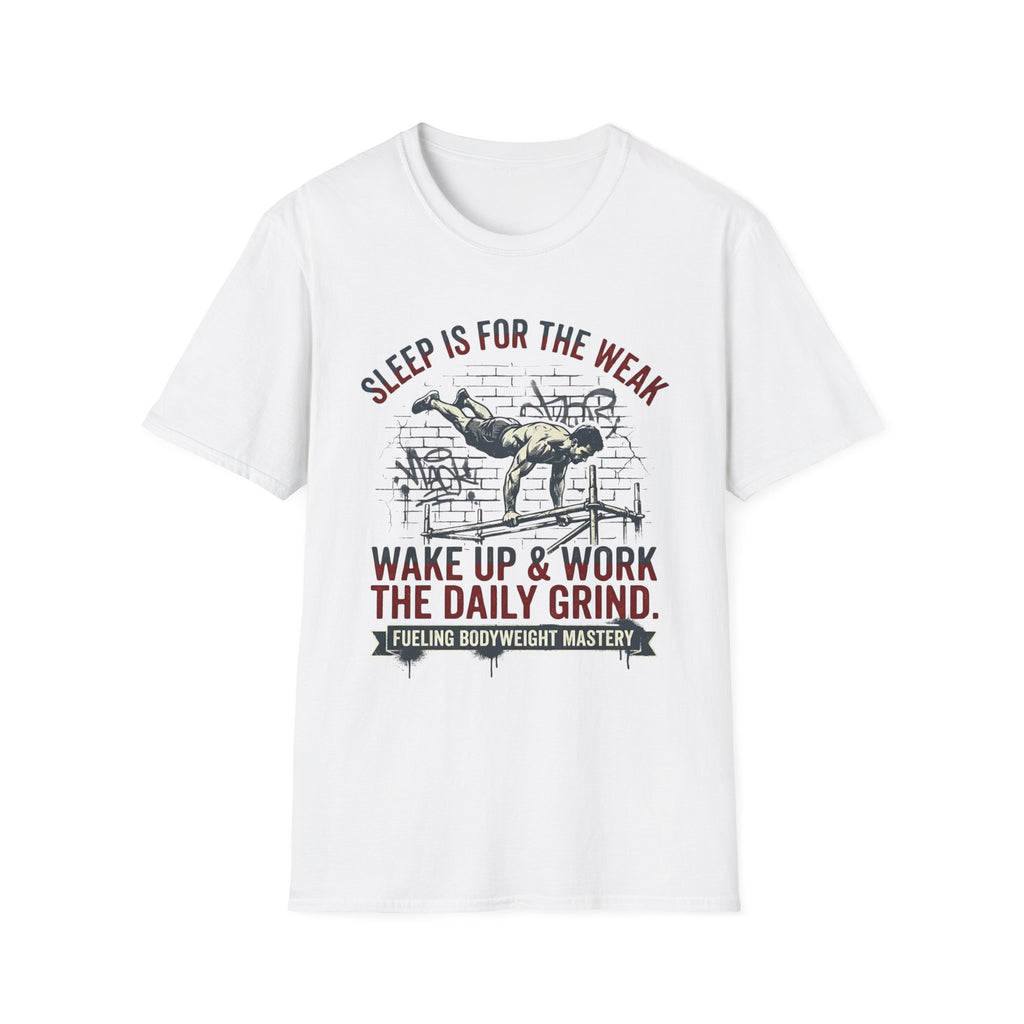 Sleep is for the Weak T-Shirt
