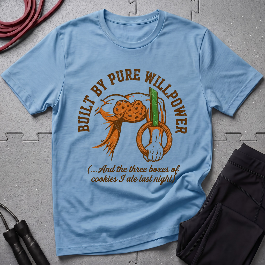 Built By Pure Willpower T-Shirt