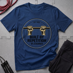 Built By Repetition T-Shirt