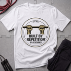 Built By Repetition T-Shirt