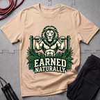 Earned Naturally T-Shirt