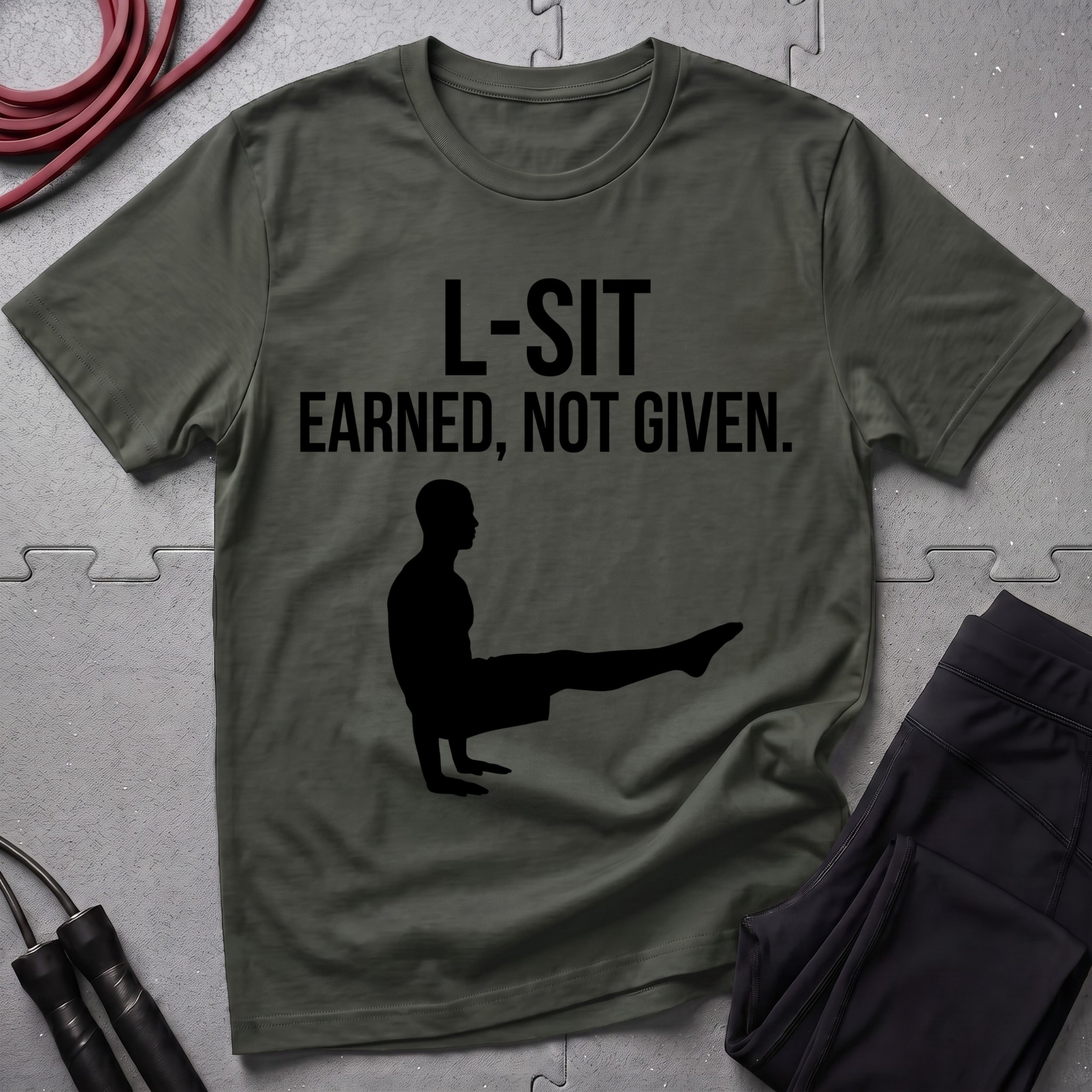 L-Sit Earned Not Given T-Shirt