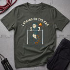 Lagging on the Bar T-Shirt