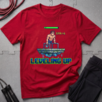 Leveling Up T-Shirt