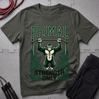 Primal Strength Only T-Shirt