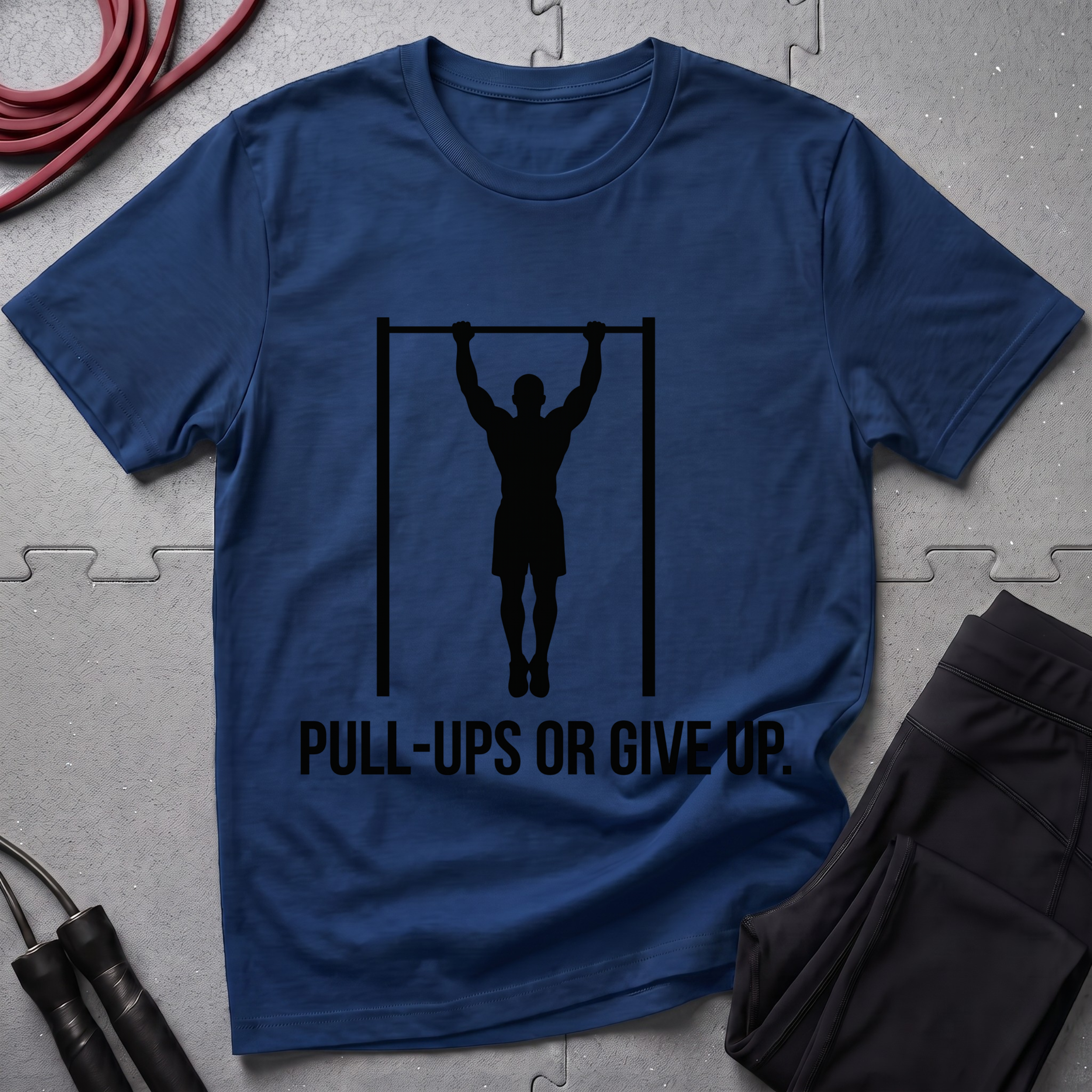 Pull-Ups Or Give Up T-Shirt