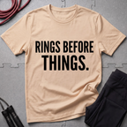 Rings Before Things T-Shirt