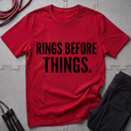 Rings Before Things T-Shirt
