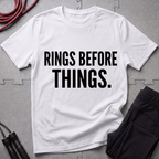 Rings Before Things T-Shirt